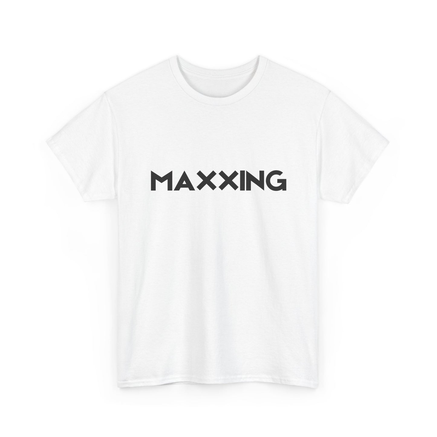 Maxxing Unisex T-Shirt