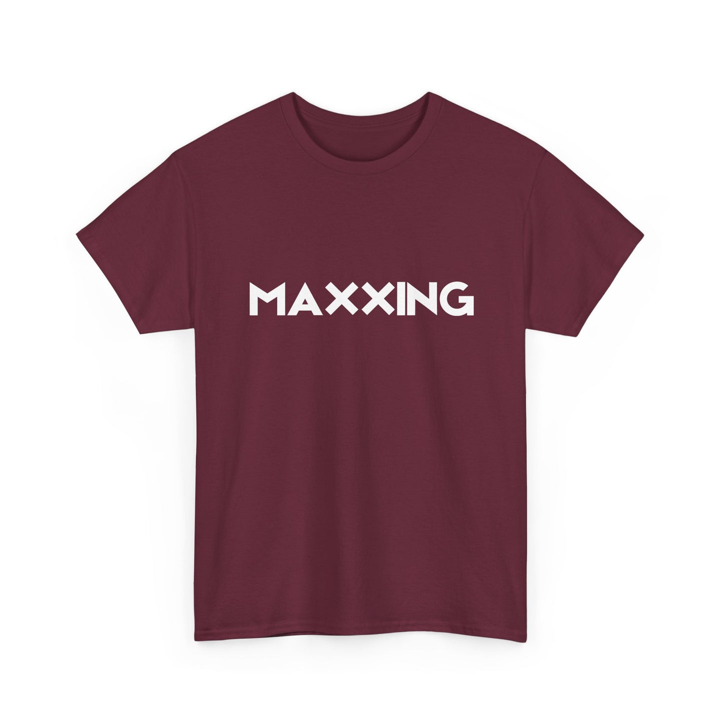 Maxxing Unisex T-Shirt