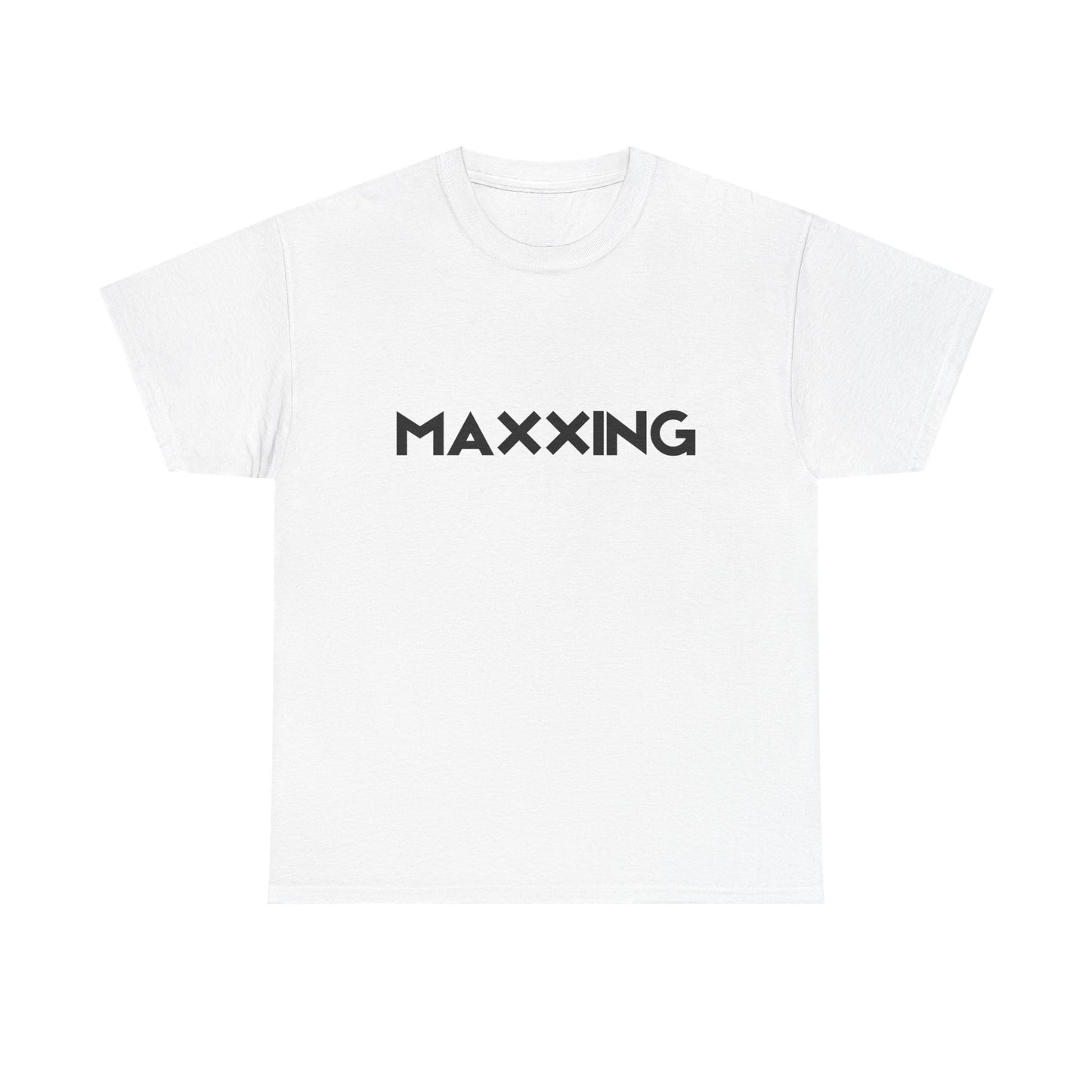 Maxxing Unisex T-Shirt