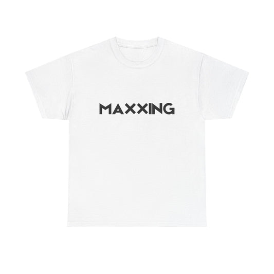 Maxxing Unisex T-Shirt